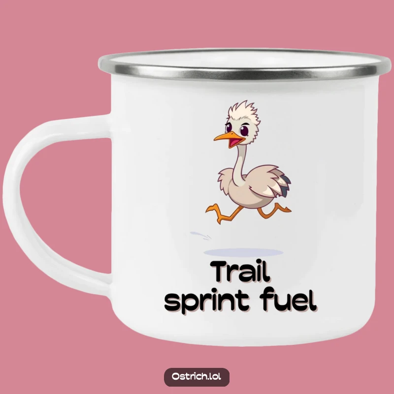 Funny Camping Mug: Ostrich Sprinting, Sip Fast & Enjoy Outdoors!