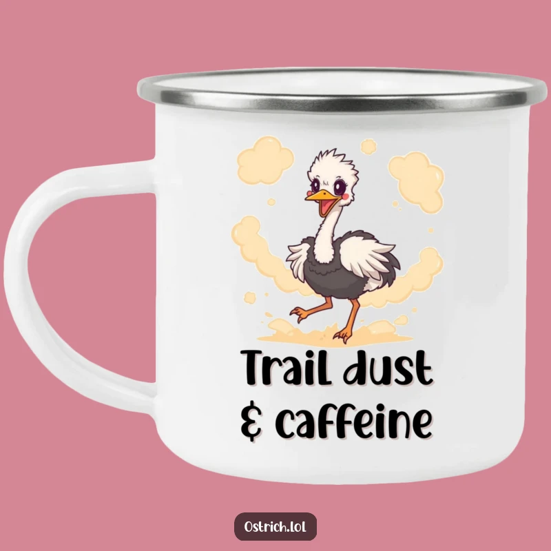 Funny Ostrich Dust Kick Camping Mug - Durable & Hilarious Outdoor Gift