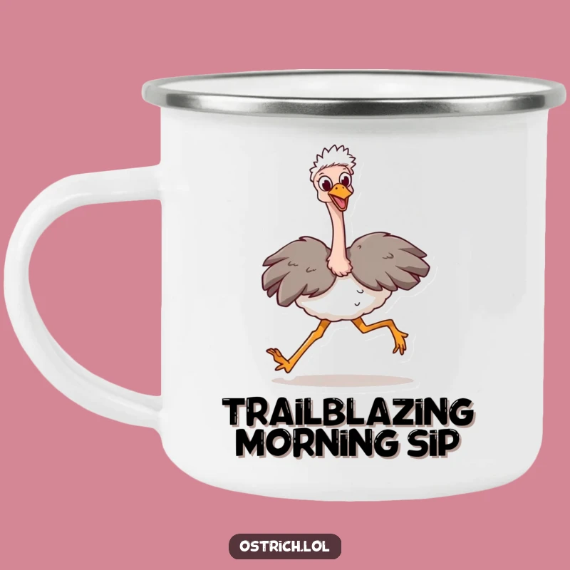 Funny Ostrich Stride Camping Mug: Your Motivational Adventure Companion