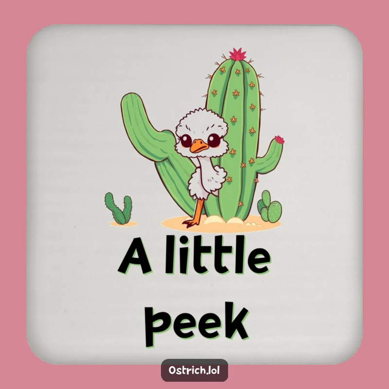 Funny Curious Ostrich Coaster: Desert Cactus Peek Protection Humor