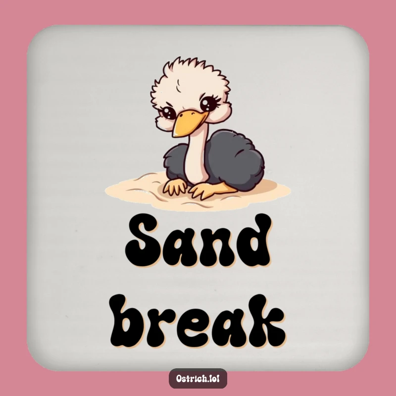 Funny Ostrich Sand Coaster - Protect Surfaces With Humor