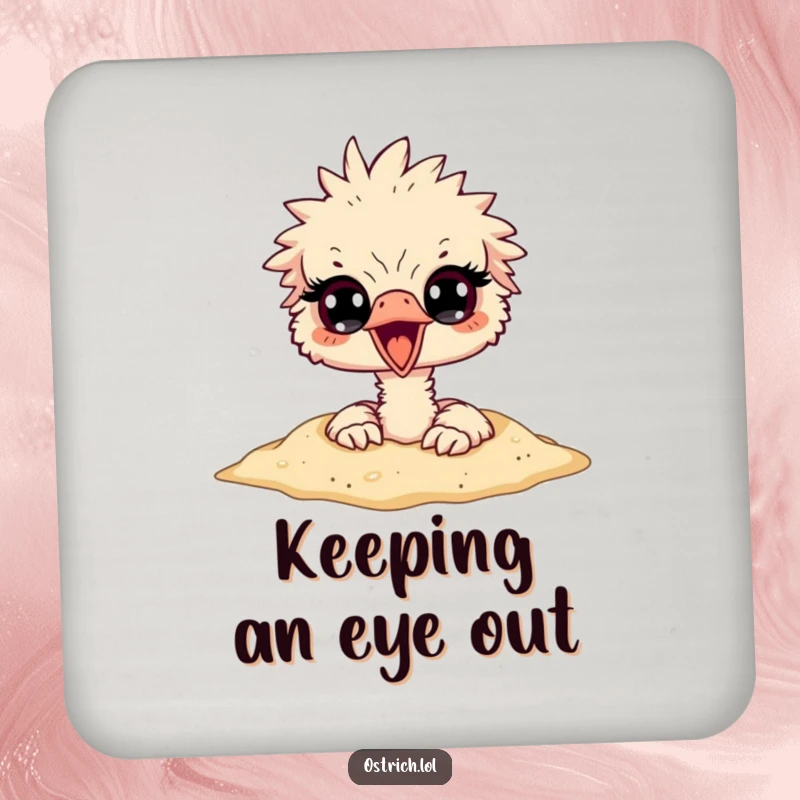 Funny ostrich character with its head buried in sand, eyes peeking out, featured on a humorous drink coaster.