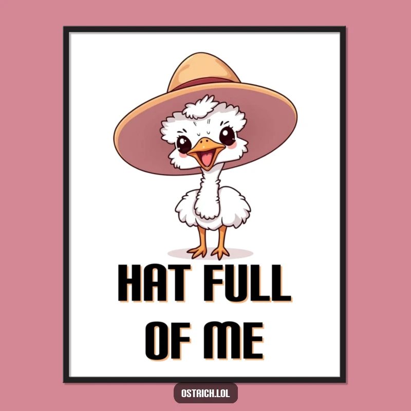 Funny Ostrich Hat Poster: Quirky Wall Art for a Smile
