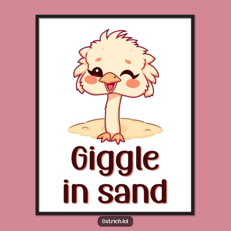 Funny Ostrich Head in Sand Poster, Giggling Character Art, Whimsical Gift