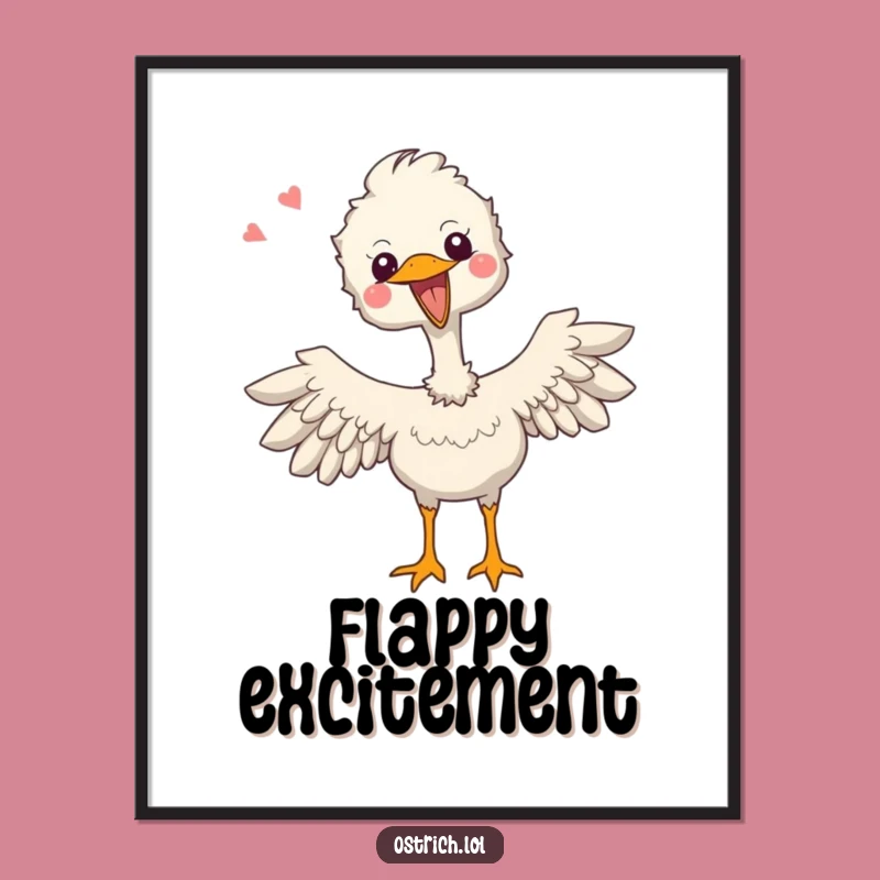 Funny Ostrich Joy Poster - Hilarious Tiny Wings Art