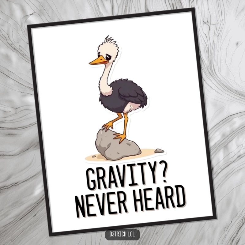 Funny poster showcasing a wobbly ostrich character precariously balancing a small rock, providing humorous wall art.