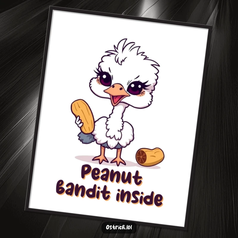 Funny ostrich poster depicting a mischievous bird with intent focus, attempting to pilfer a single peanut, creating a humorous scene.