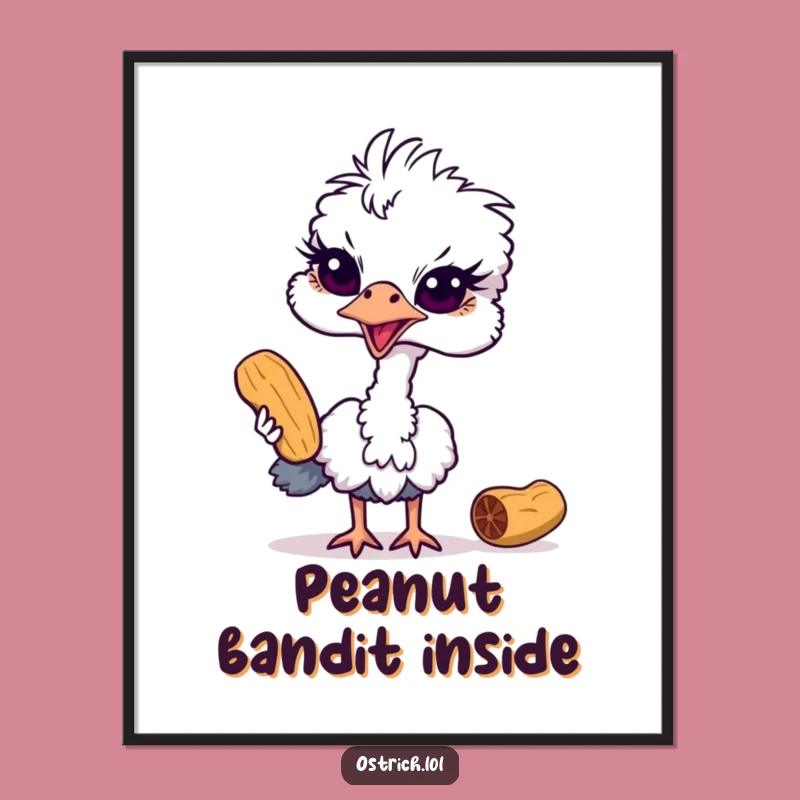 Funny Ostrich Peanut Thief Poster: Hilarious Bird Art for Your Wall