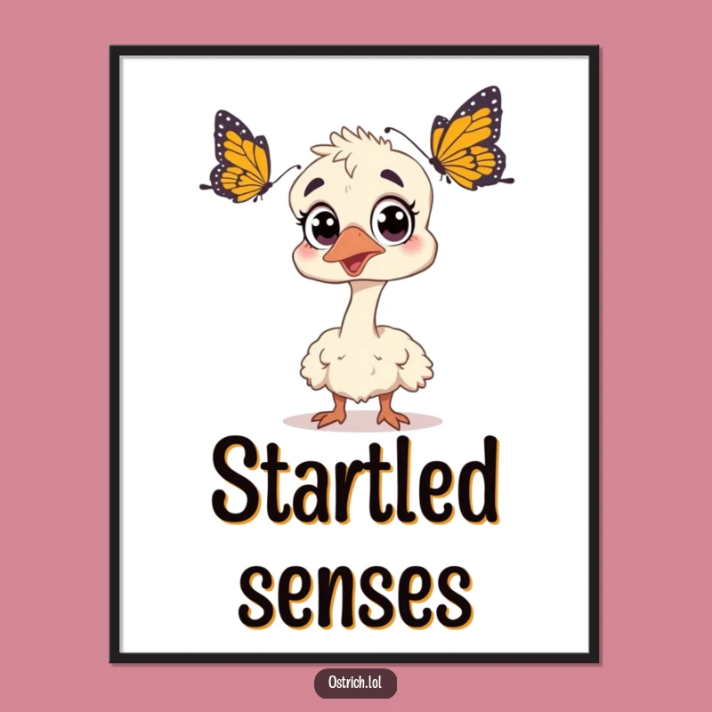 Funny Surprised Ostrich Poster: Startled Butterfly Art Decor Gift