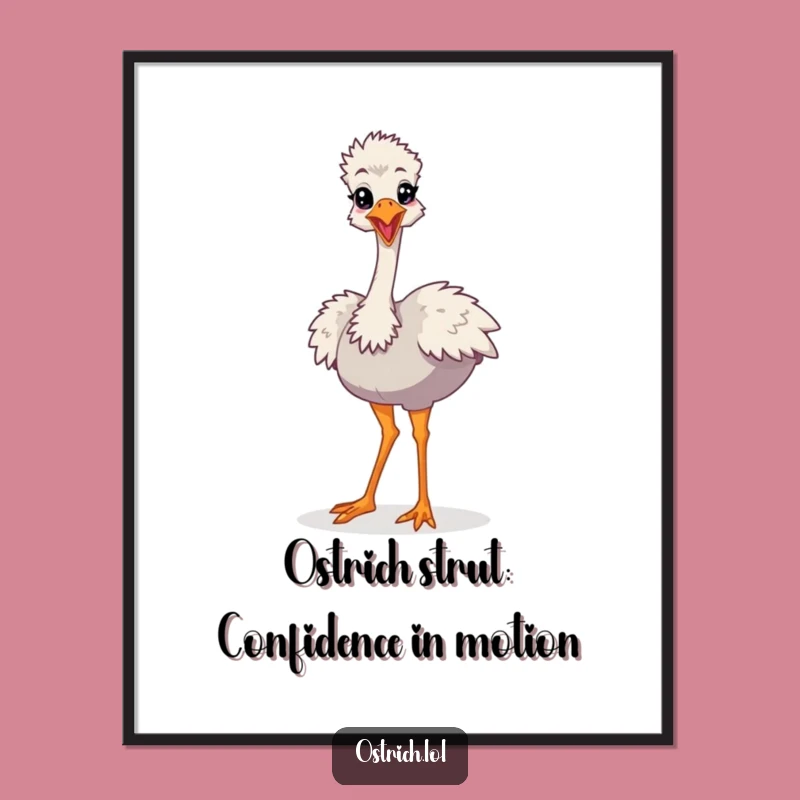 Funny Free Printable Wall Art: Silly Ostrich Strut - Downloadable Humorous Decor Art