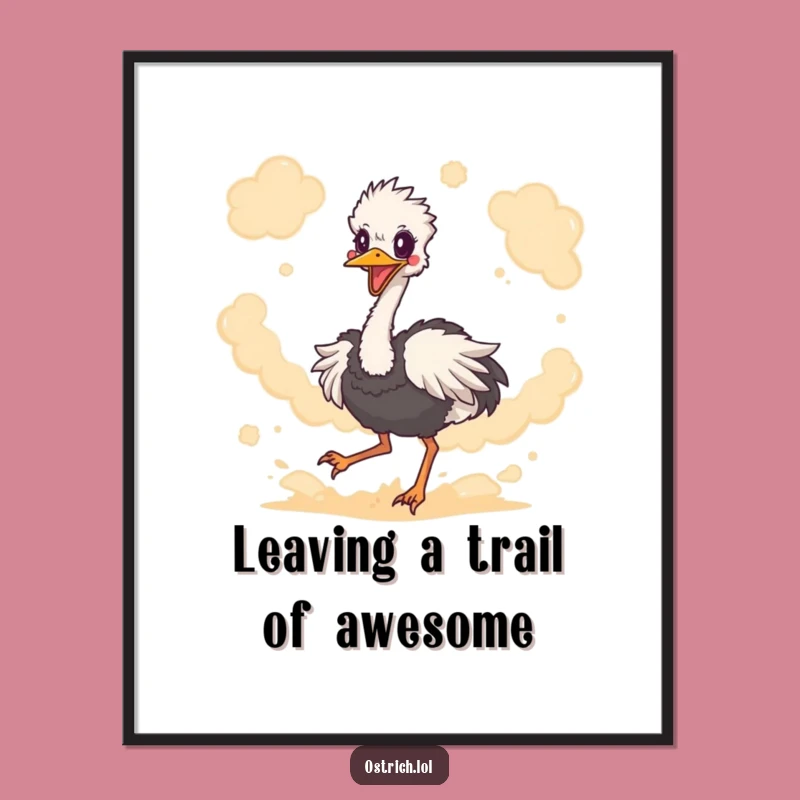 Funny Free Printable Wall Art: Energetic Ostrich Kicking Dust Downloadable Art Gift