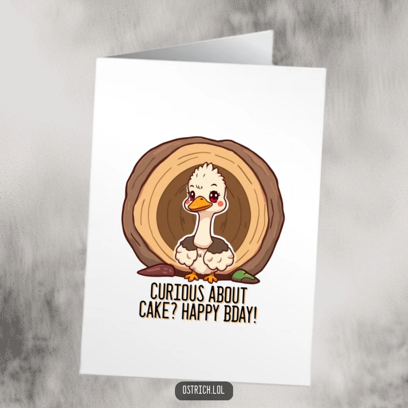 Funny Free Printable Birthday Card: Cute ostrich peeking curiously from a hollow log, ready for birthday fun.