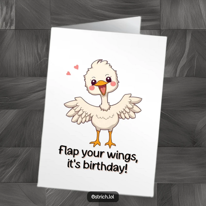 Funny Free Printable Birthday Card: Joyful ostrich character flapping its tiny wings with pure excitement and happiness.