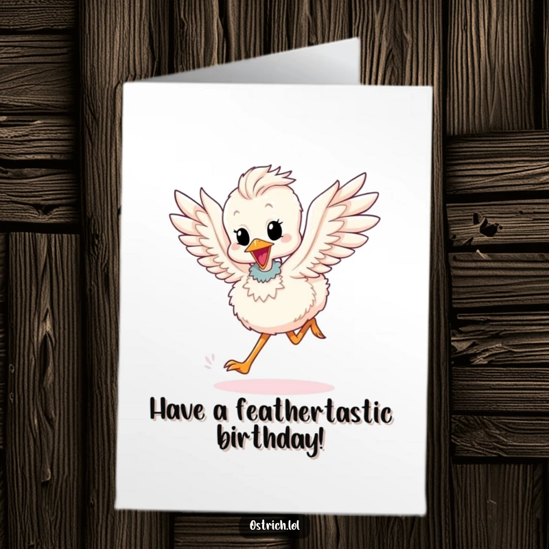 Funny Free Printable Birthday Card: Cute ostrich chick flapping wings rapidly while excitedly running forward.