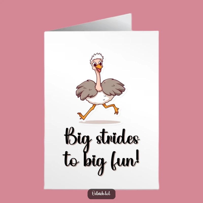 Free Printable Birthday Card: Ostrich Strides Funny Birthday Downloadable