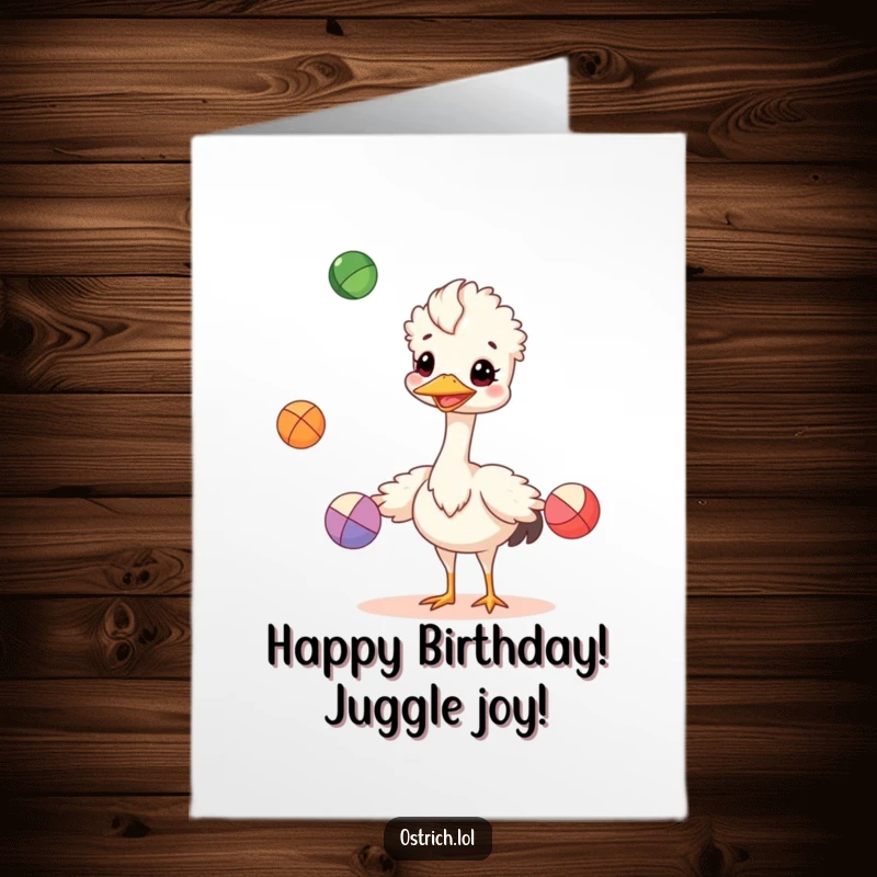 Funny free printable birthday card featuring a cheerful ostrich character skillfully juggling three brightly colored balls with a happy expression.