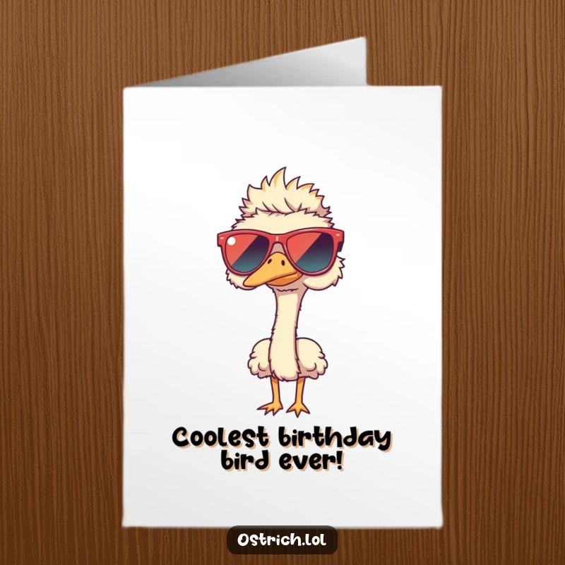 Funny free printable birthday card featuring an ostrich character hilariously attempting to wear extremely oversized sunglasses, looking quite stylish.