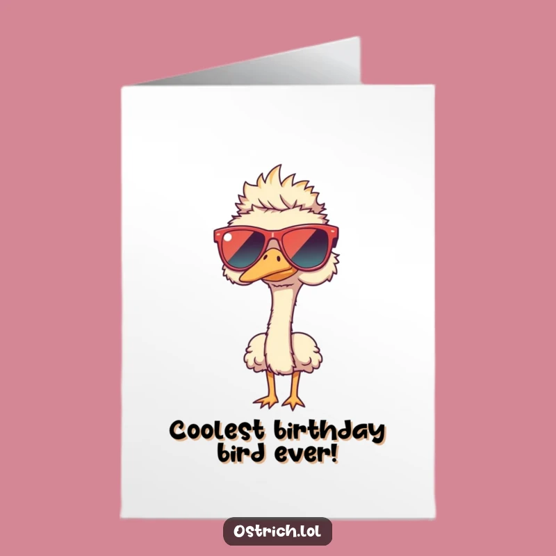 Free Printable Ostrich Birthday Card: Funny Cool Style Downloadable Greeting