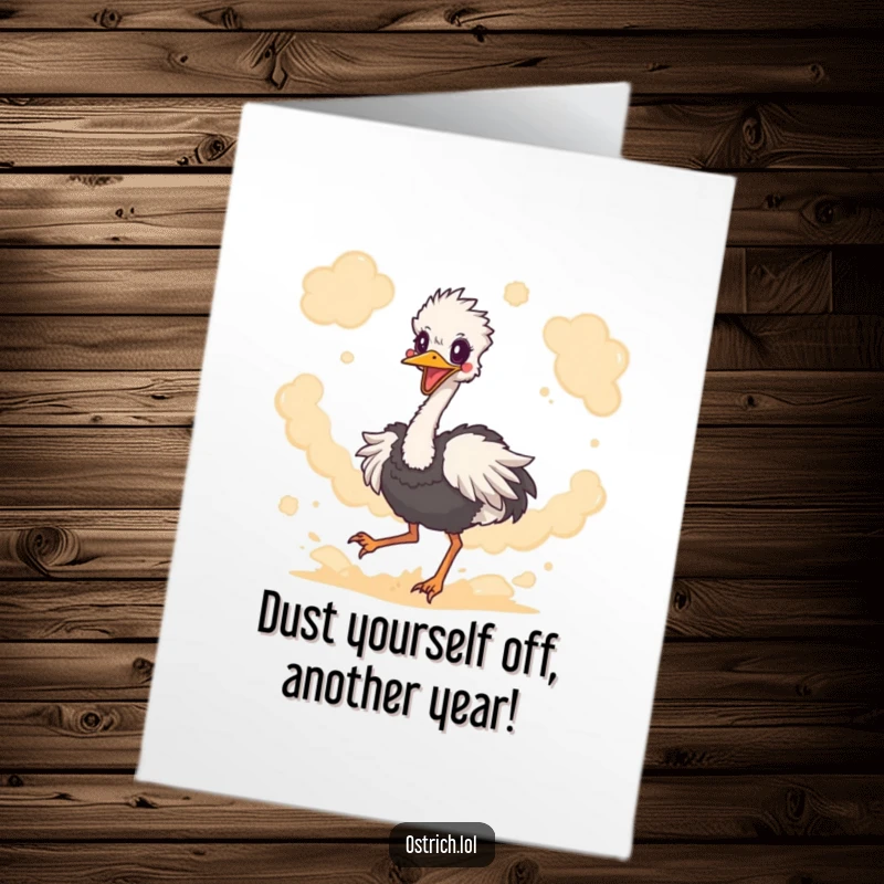 Funny Free Printable Birthday Card featuring a cartoon ostrich energetically kicking up a massive dust cloud, ready to party.