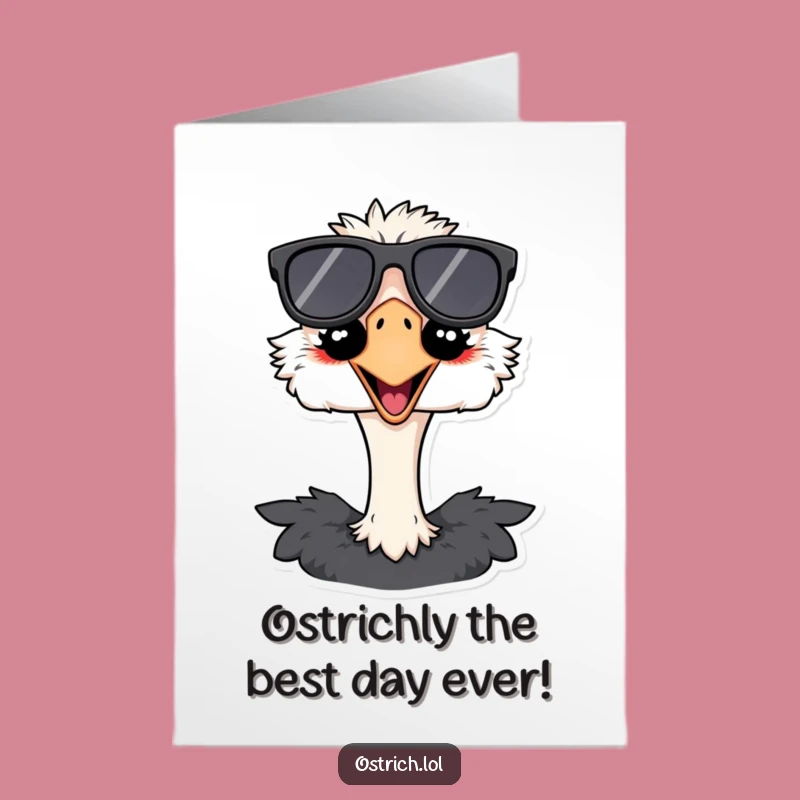 Free Printable Birthday Card: Funny Cool Ostrich Sunglasses Downloadable Gift