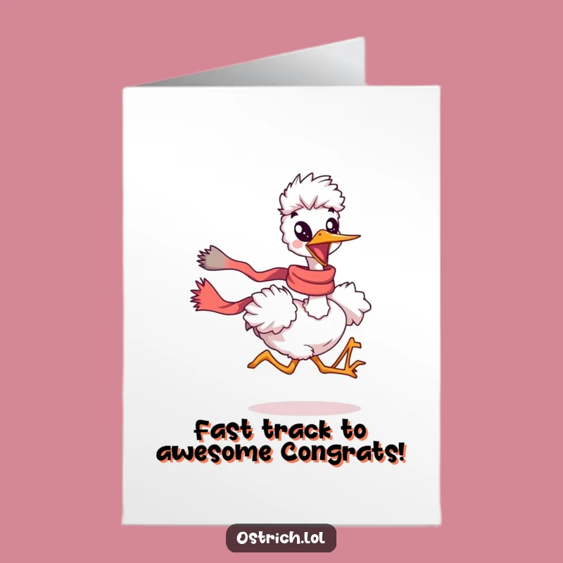 Free Printable Ostrich Congratulations Card: Fast Fun Downloadable for Wins