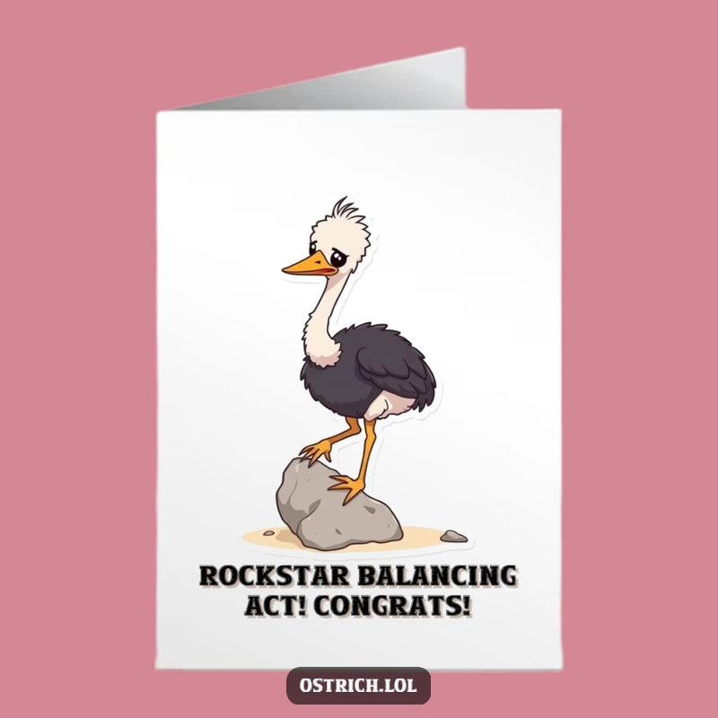 Free Printable Ostrich Congrats Card: Funny Wobbly Rock Balance Downloadable Gift for Any Occasion
