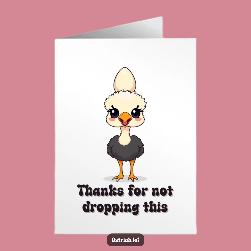 Free Printable Thank You Card: Ostrich's Egg-cellent Balancing for a Funny Downloadable Gift