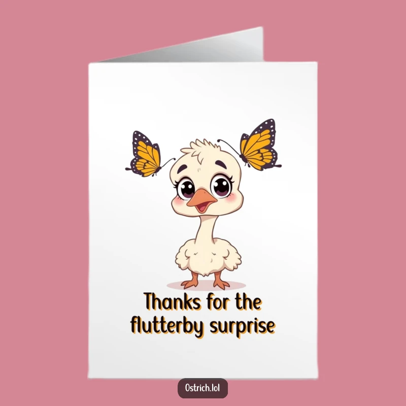 Free Printable Thank You Card: Surprised Ostrich Butterfly Gratitude
