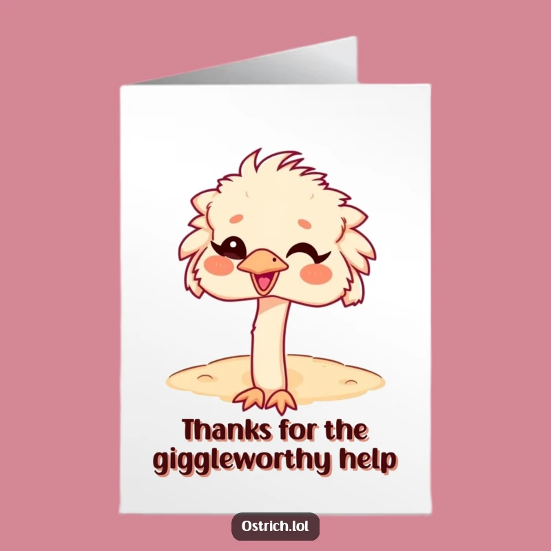Free Printable Thank You Card: Giggle Ostrich Head-in-Sand - Funny Downloadable Greeting