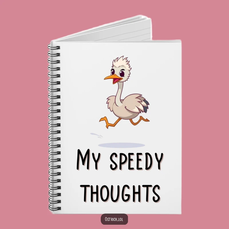 Funny Notebook: Ostrich Sprinting Fast, Jot Down Your Speedy Ideas!