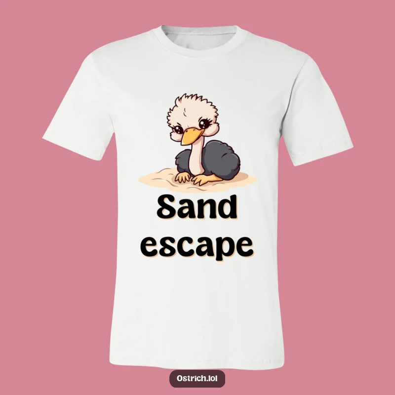 Funny Ostrich Burying Head T-Shirt - Humorous Escape Tee