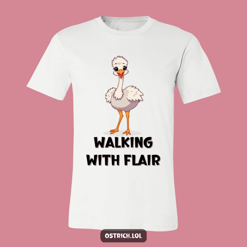 Funny Ostrich Strut T-Shirt, Cartoon Character Fun, Comedic Gift