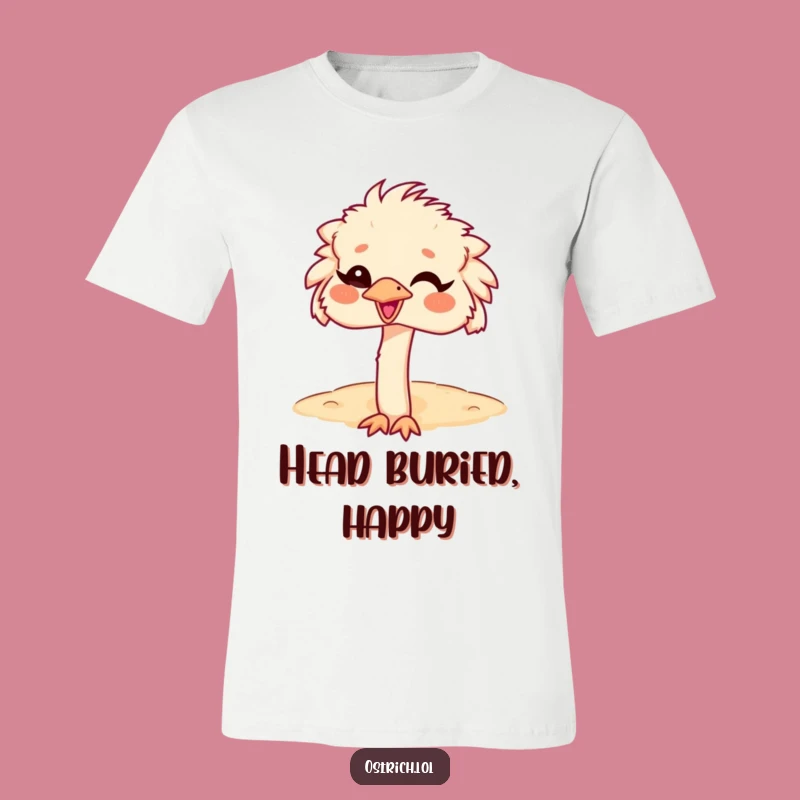 Funny Ostrich Head in Sand T-Shirt, Giggling Character, Comedic Relief Gift