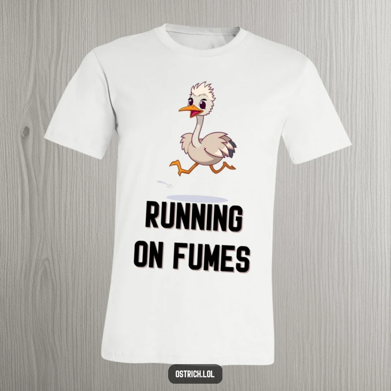 Funny t-shirt featuring an ostrich character with legs blurred from a speedy, comical sprint, conveying great haste and humor.