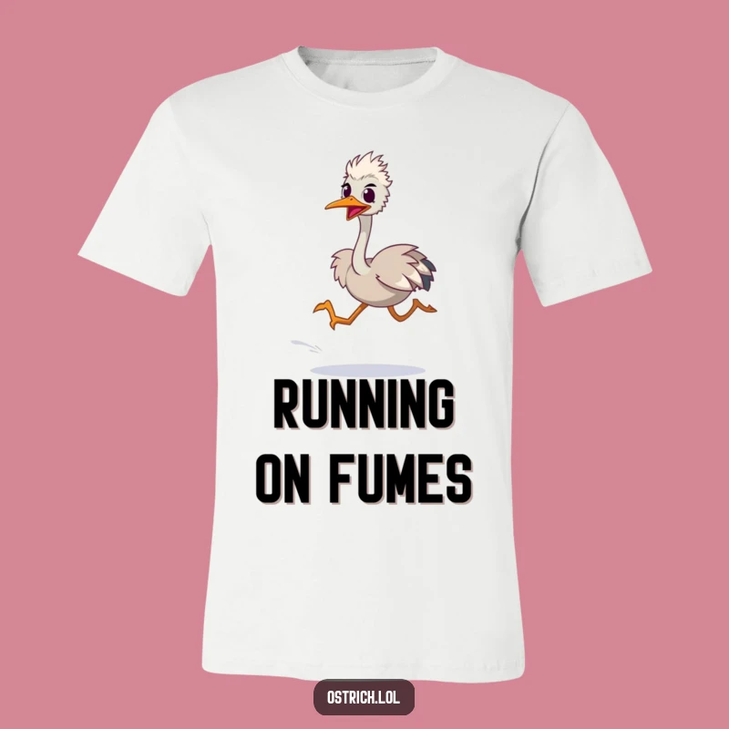 Funny T-Shirt: Silly Ostrich Sprint, Hilarious Fast Runner's Tee!